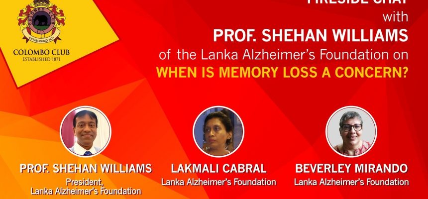 The fireside chat on ‘When is Memory Loss a concern’ was held for members of the Colombo Club and their spouses on 7th March at Taj Samudra